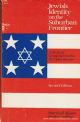 Jewish Identity on the Suburban Frontier: A Study of Group Survival in the Open Society